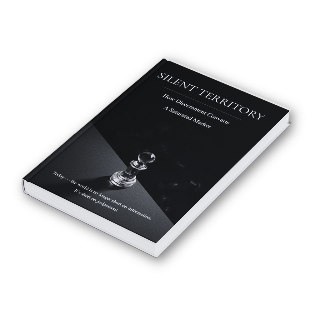 Silent Territory: How Discernment Converts A Saturated Market